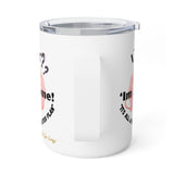 Funny Quote Insulated Mug