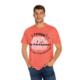 Funny Quote Unisex T-shirt