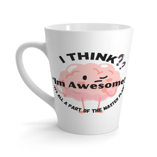Funny Quote Latte Mug