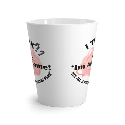 Funny Quote Latte Mug