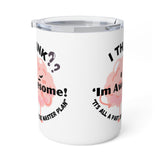Funny Quote Insulated Mug