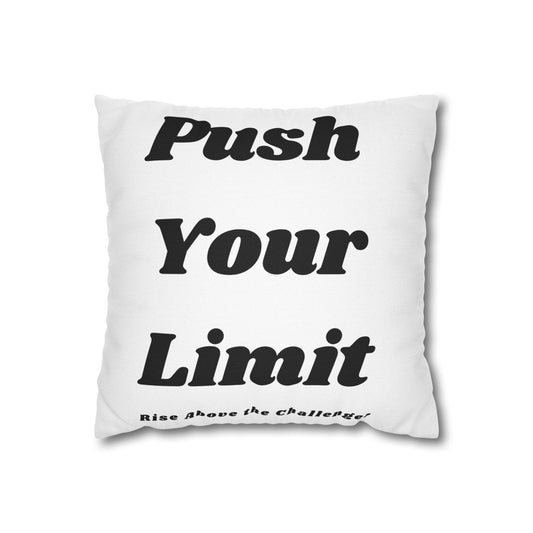 Throw Pillowcase - Push Your Limit Spun Polyester Square Pillowcase