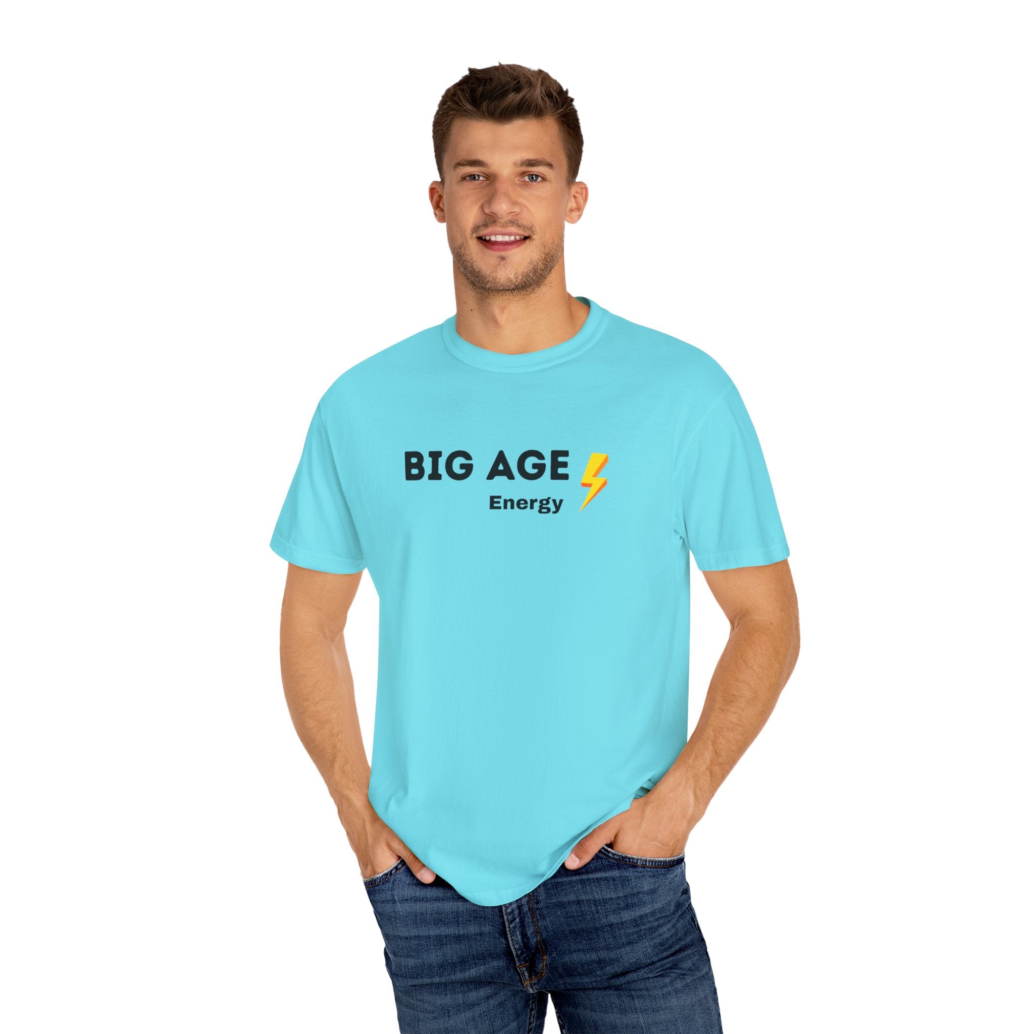 Big Age Energy T-Shirt, Unisex Graphic Tee, Trendy Casual Wear, Birthday Gift, Positive Affirmation Shirt, Energizing Apparel