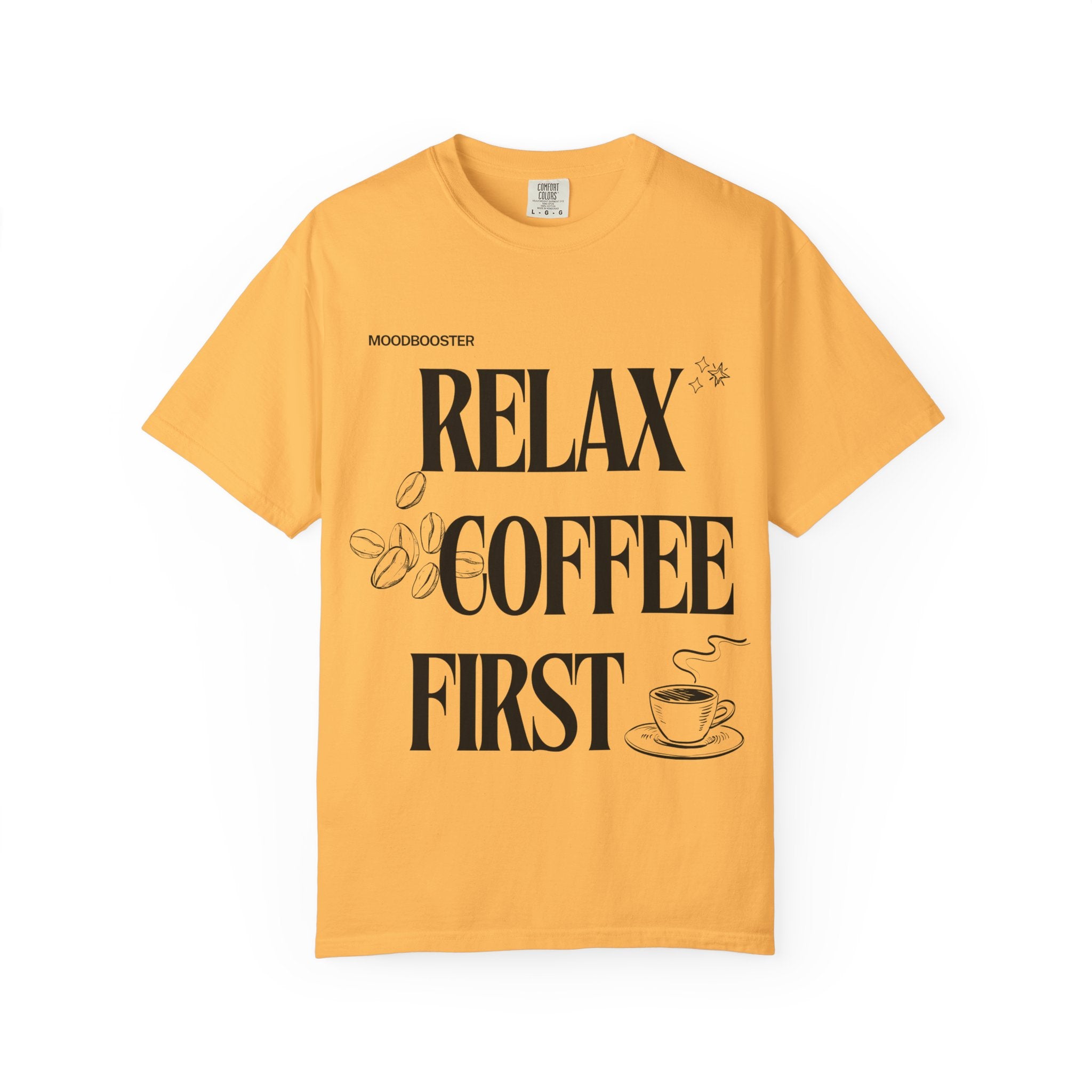 Relax Coffee First - BigAgeEnergy T-Shirt