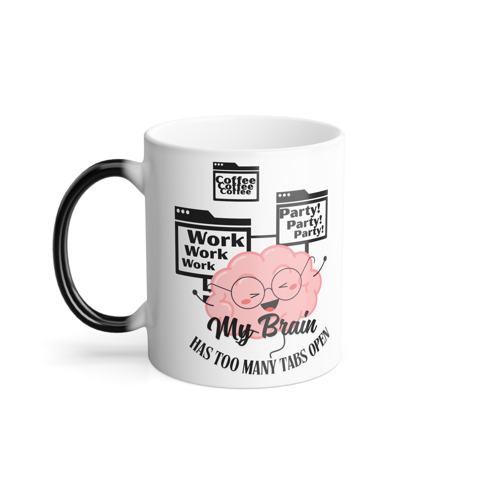 Mug - Color Morphing 11oz with Motivational Funny Quote