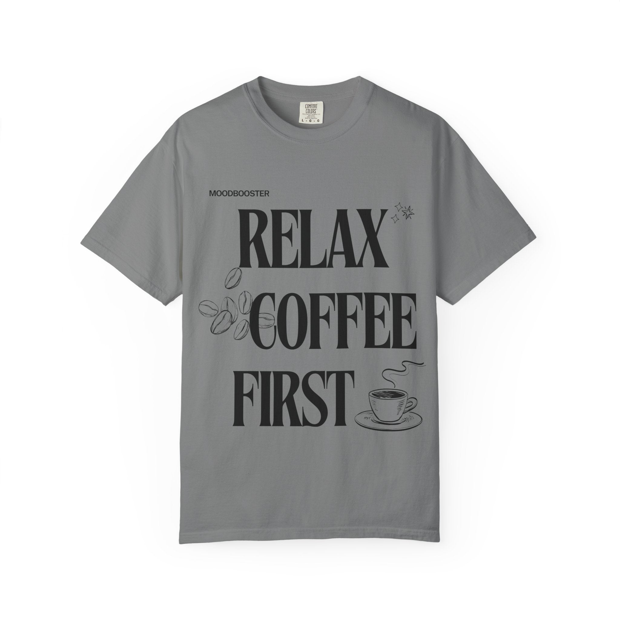 Relax Coffee First - BigAgeEnergy T-Shirt