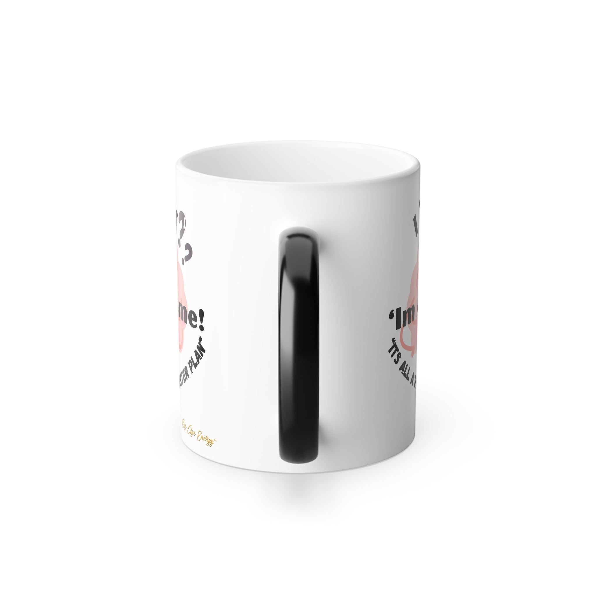 Mug with Funny Quote Color Morphing 11oz