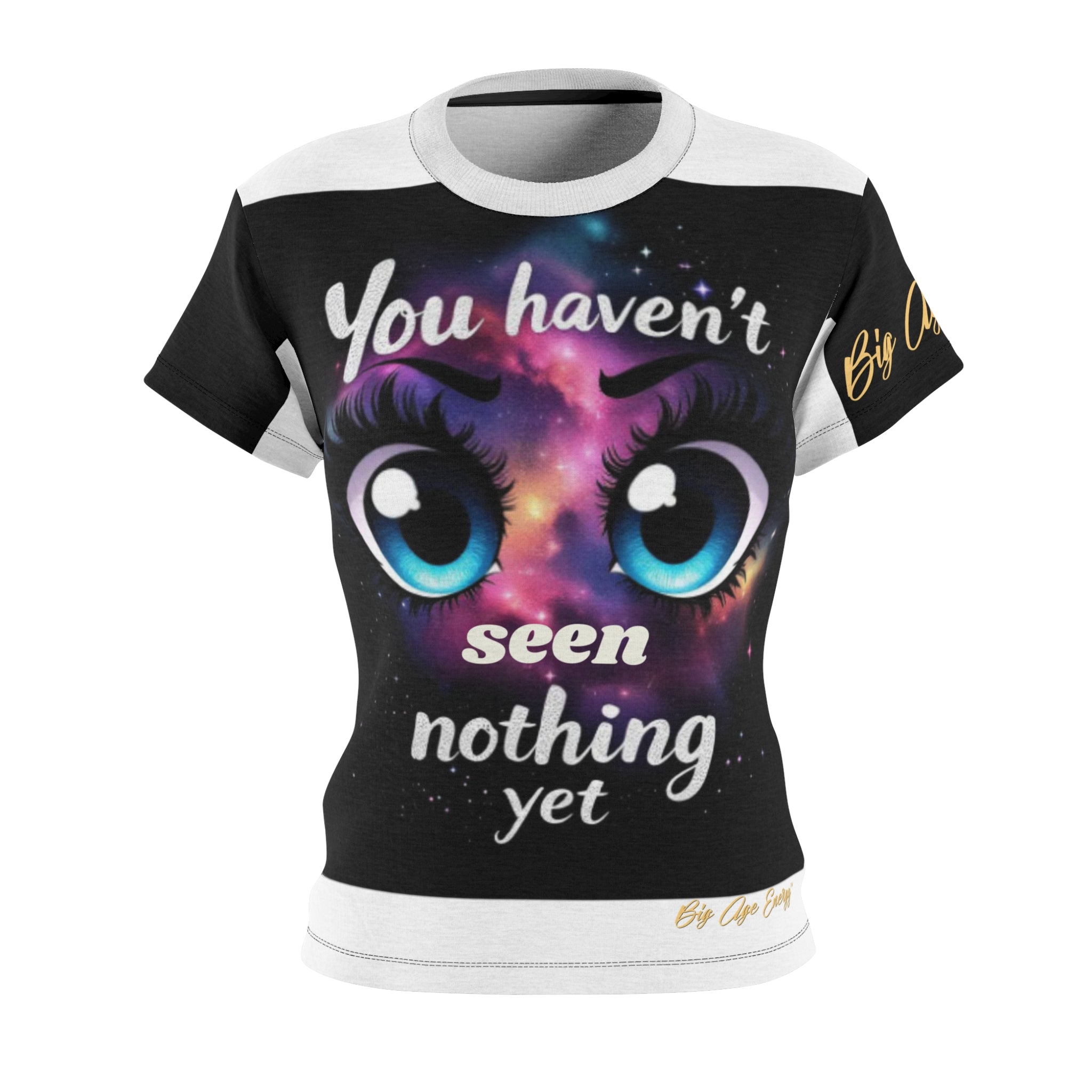 You Haven't Seen Nothing Yet T-Shirt