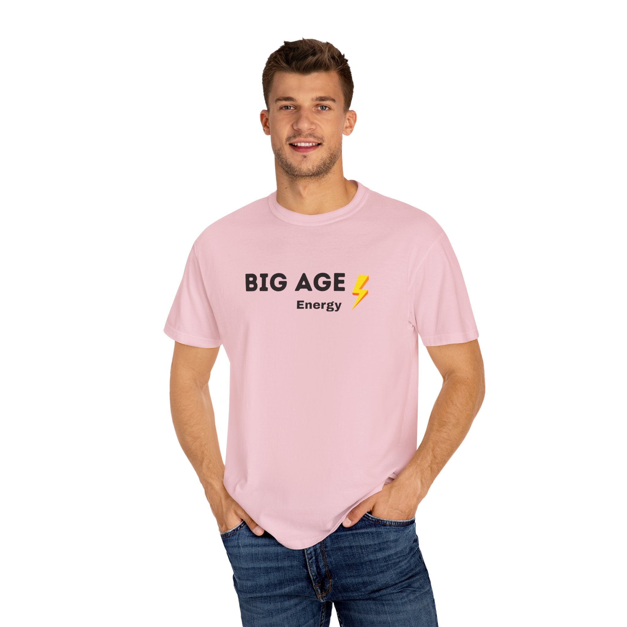 Big Age Energy T-Shirt, Unisex Graphic Tee, Trendy Casual Wear, Birthday Gift, Positive Affirmation Shirt, Energizing Apparel