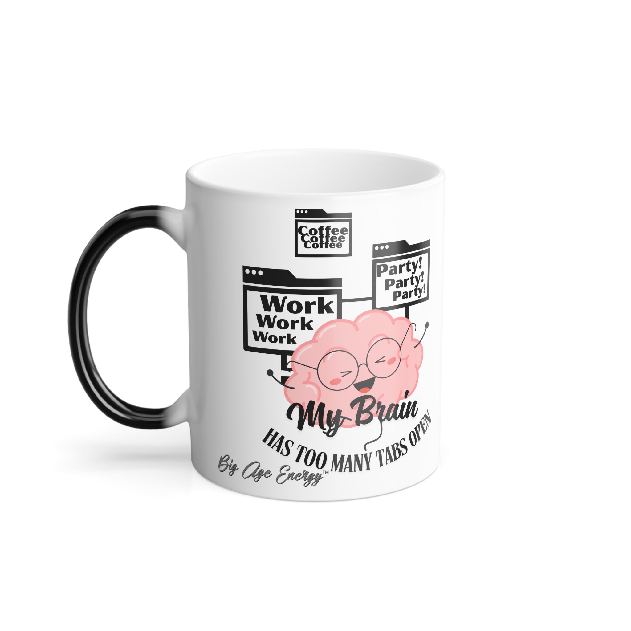 Mug - Color Morphing 11oz with Motivational Funny Quote