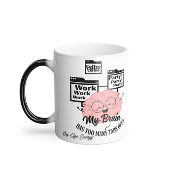Mug - Color Morphing 11oz with Motivational Funny Quote
