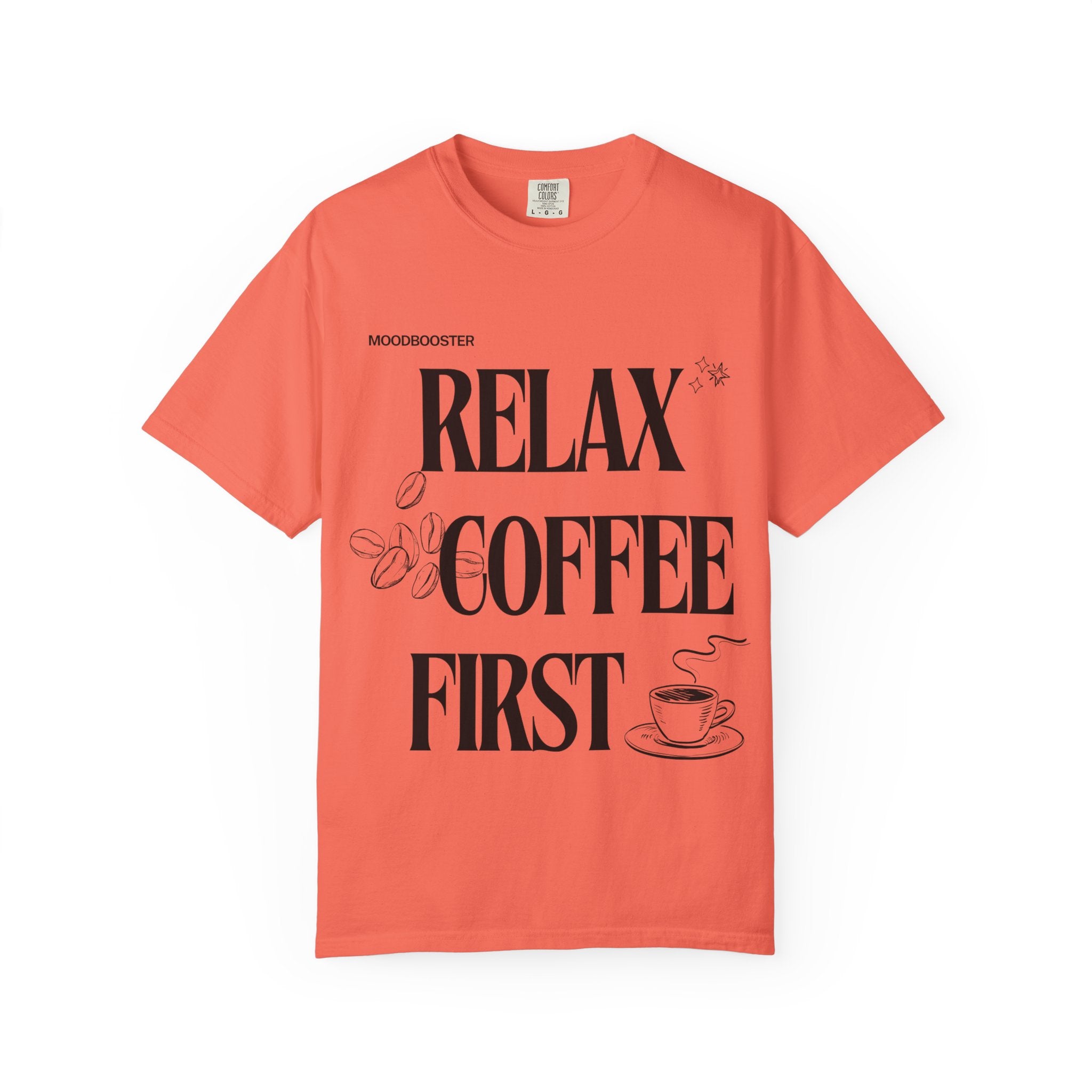 Relax Coffee First - BigAgeEnergy T-Shirt