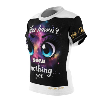 You Haven't Seen Nothing Yet T-Shirt