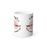 Mug with Funny Quote Color Morphing 11oz