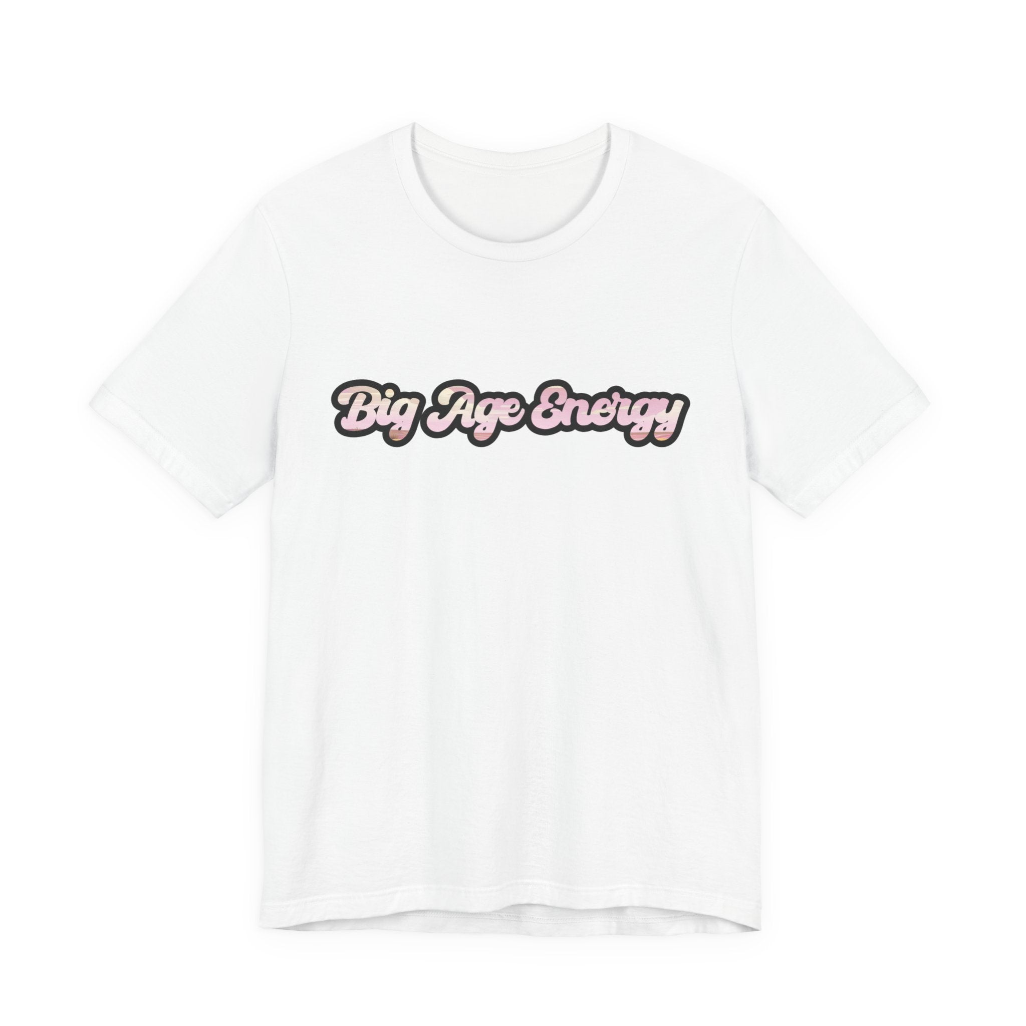 Unisex Big Age Energy T- Shirt