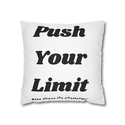 Throw Pillowcase - Push Your Limit Spun Polyester Square Pillowcase