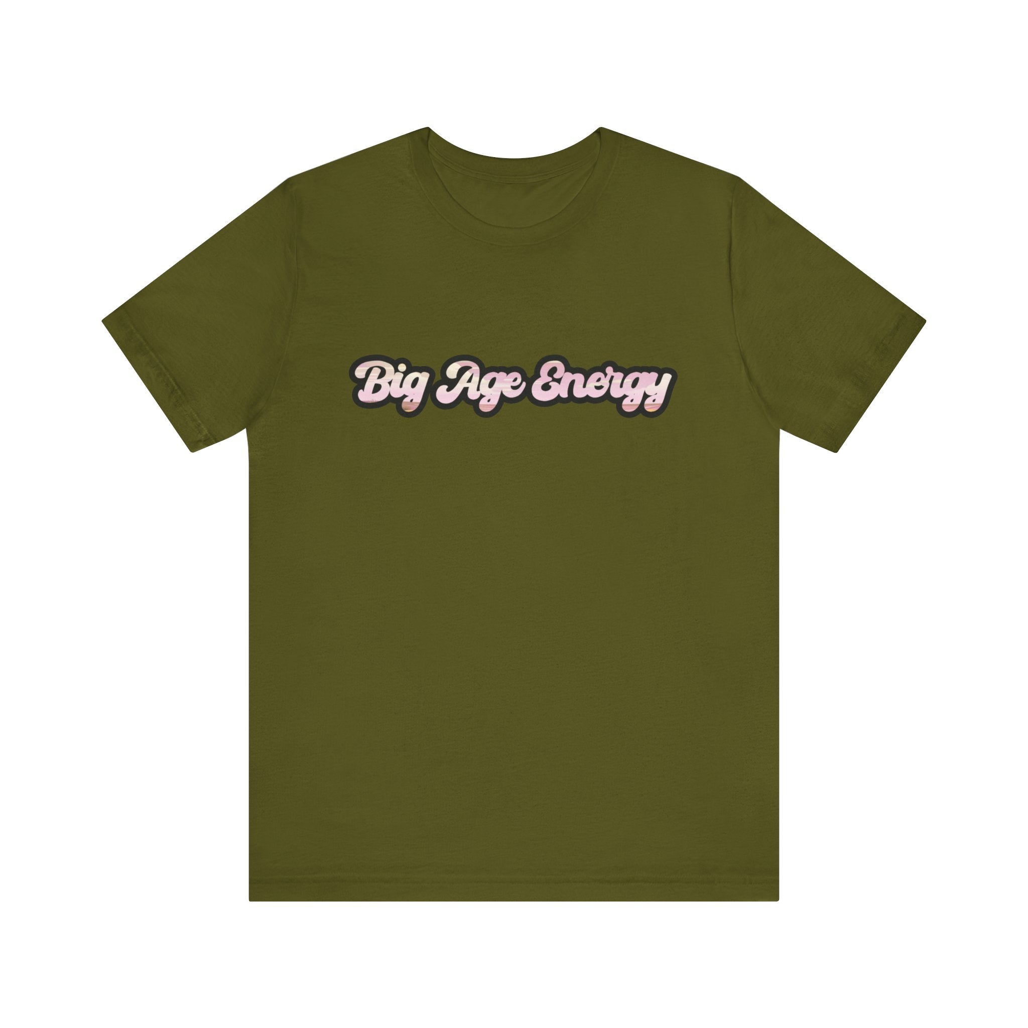 Unisex Big Age Energy T- Shirt