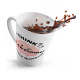 Funny Quote Latte Mug