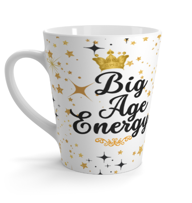 Big Age Energy Latte Mug