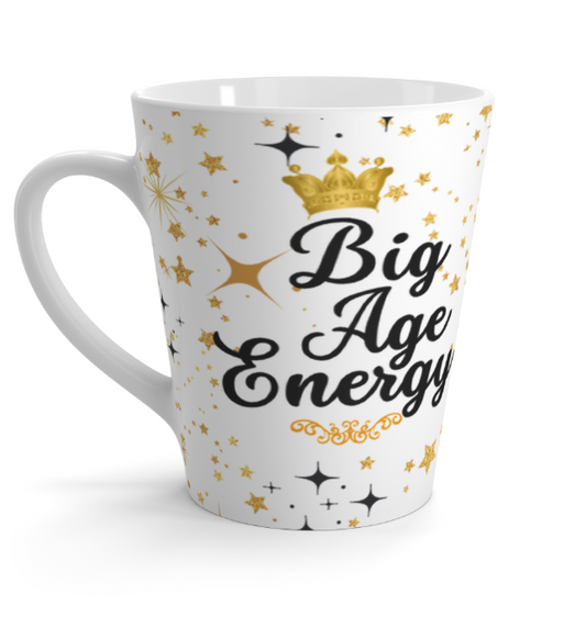 Big Age Energy Latte Mug
