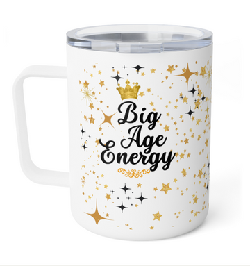 Magical Big Age Energy - Insulated Coffee Mug