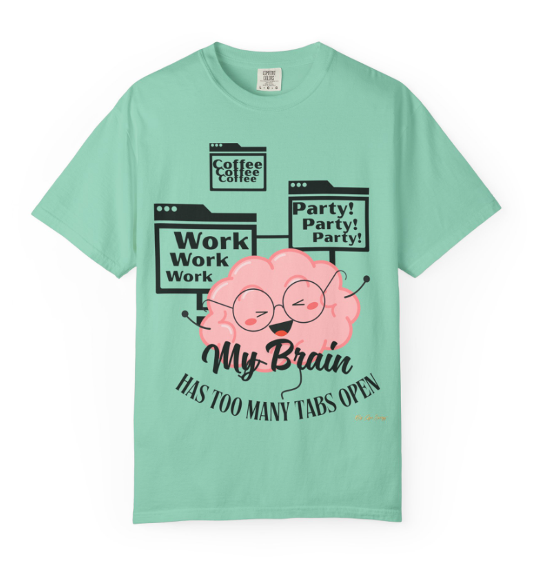 Many Tabs Open BigAgeEnergy Funny t-shirt Quote